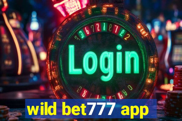 wild bet777 app